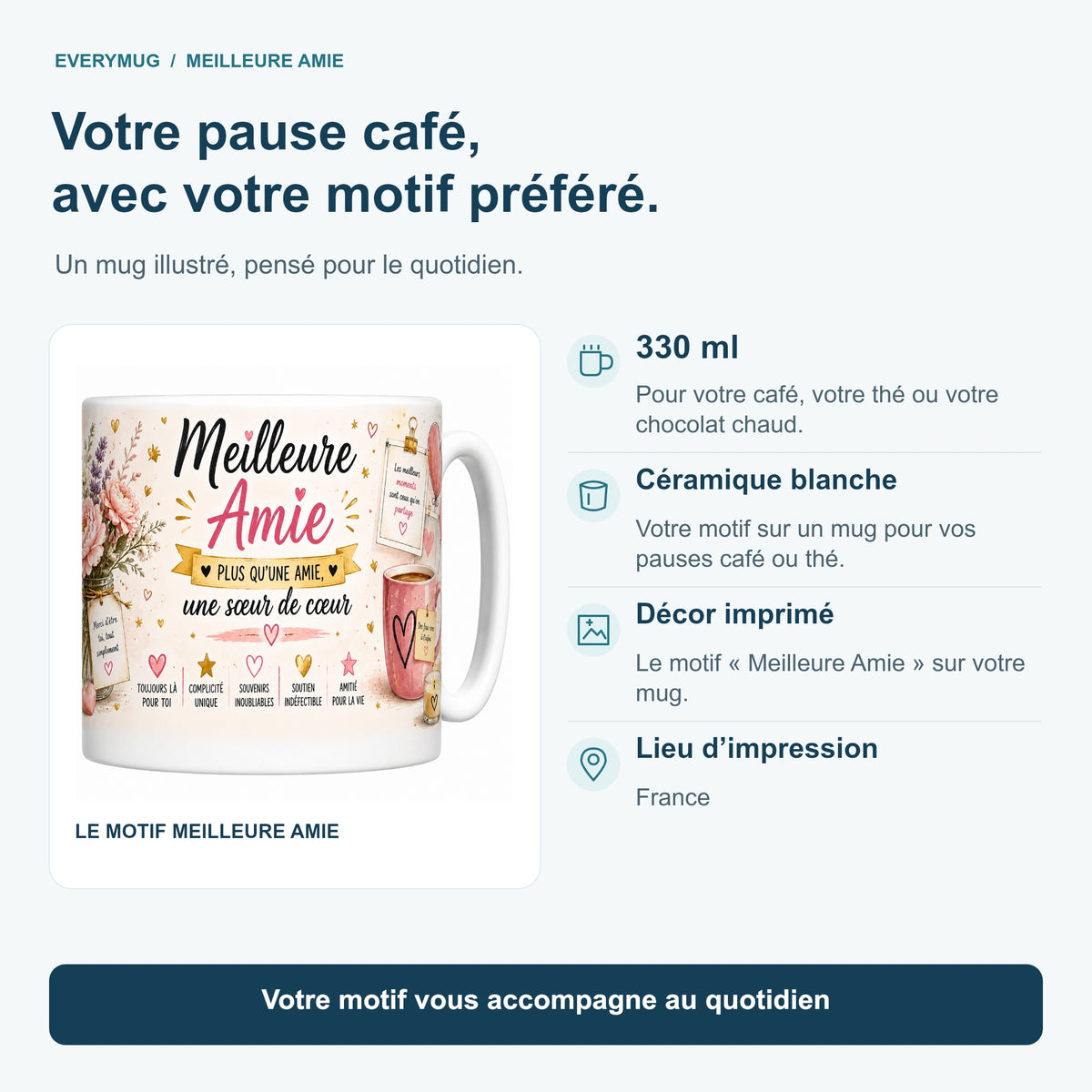 Caractéristiques du mug Meilleure Amie : céramique blanche 330 ml, décor imprimé, impression en France
