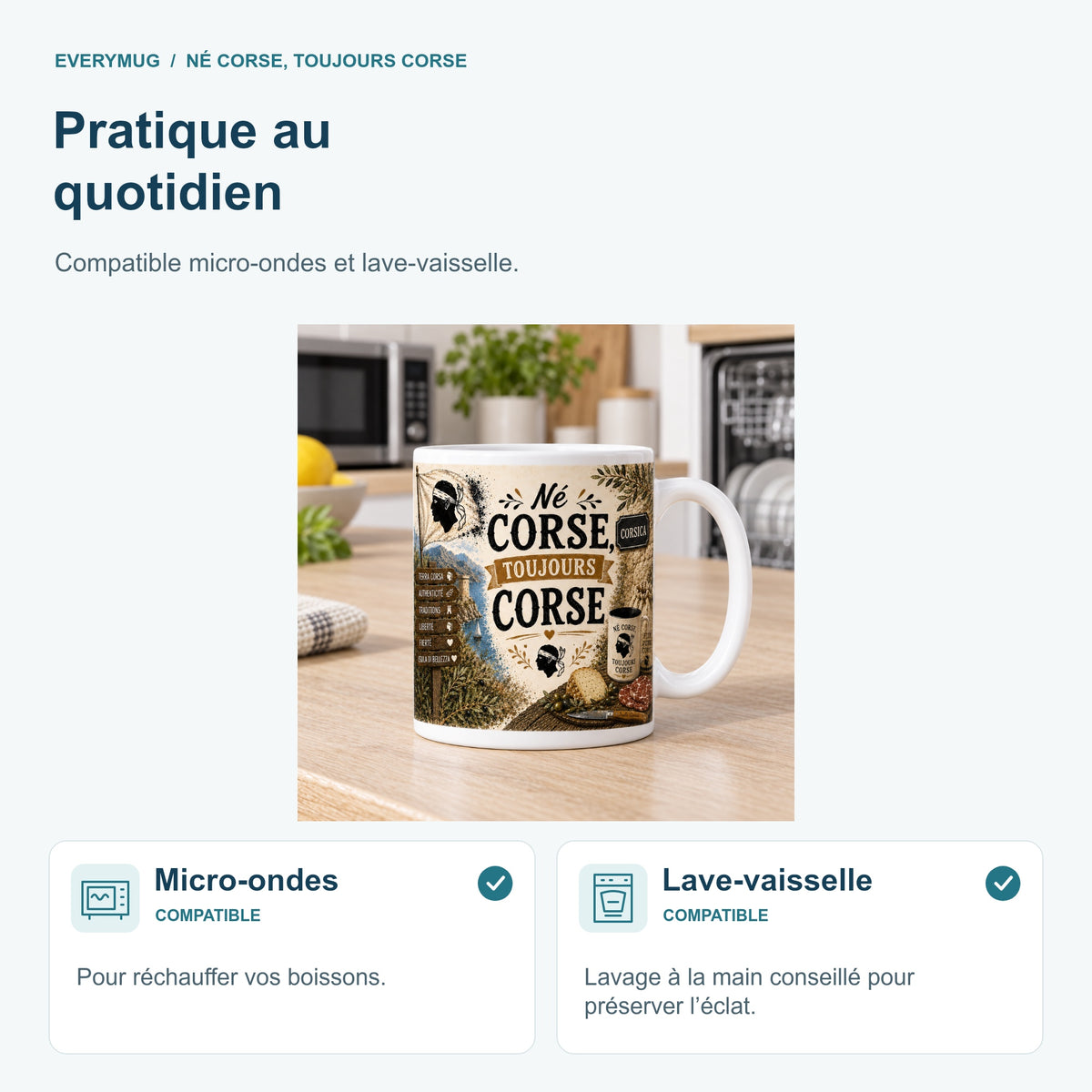 Mug Né Corse, Toujours Corse compatible micro-ondes et lave-vaisselle, dans une cuisine