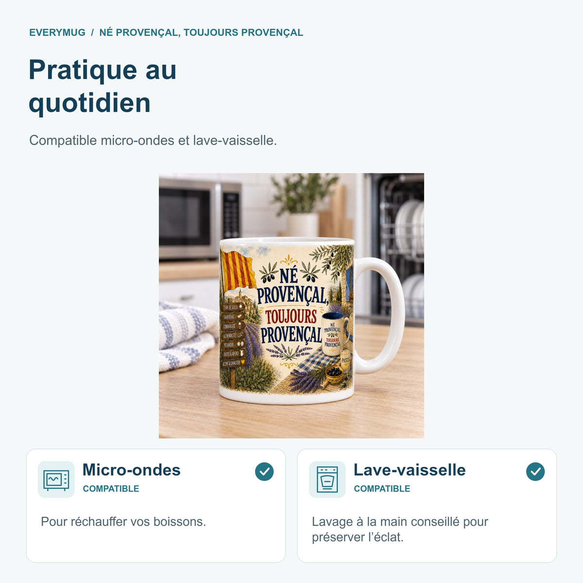Mug Né Provençal, Toujours Provençal compatible micro-ondes et lave-vaisselle, dans une cuisine