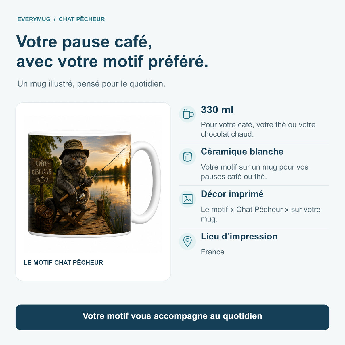 Caractéristiques du mug Chat Pêcheur : céramique blanche 330 ml, décor imprimé, impression en France