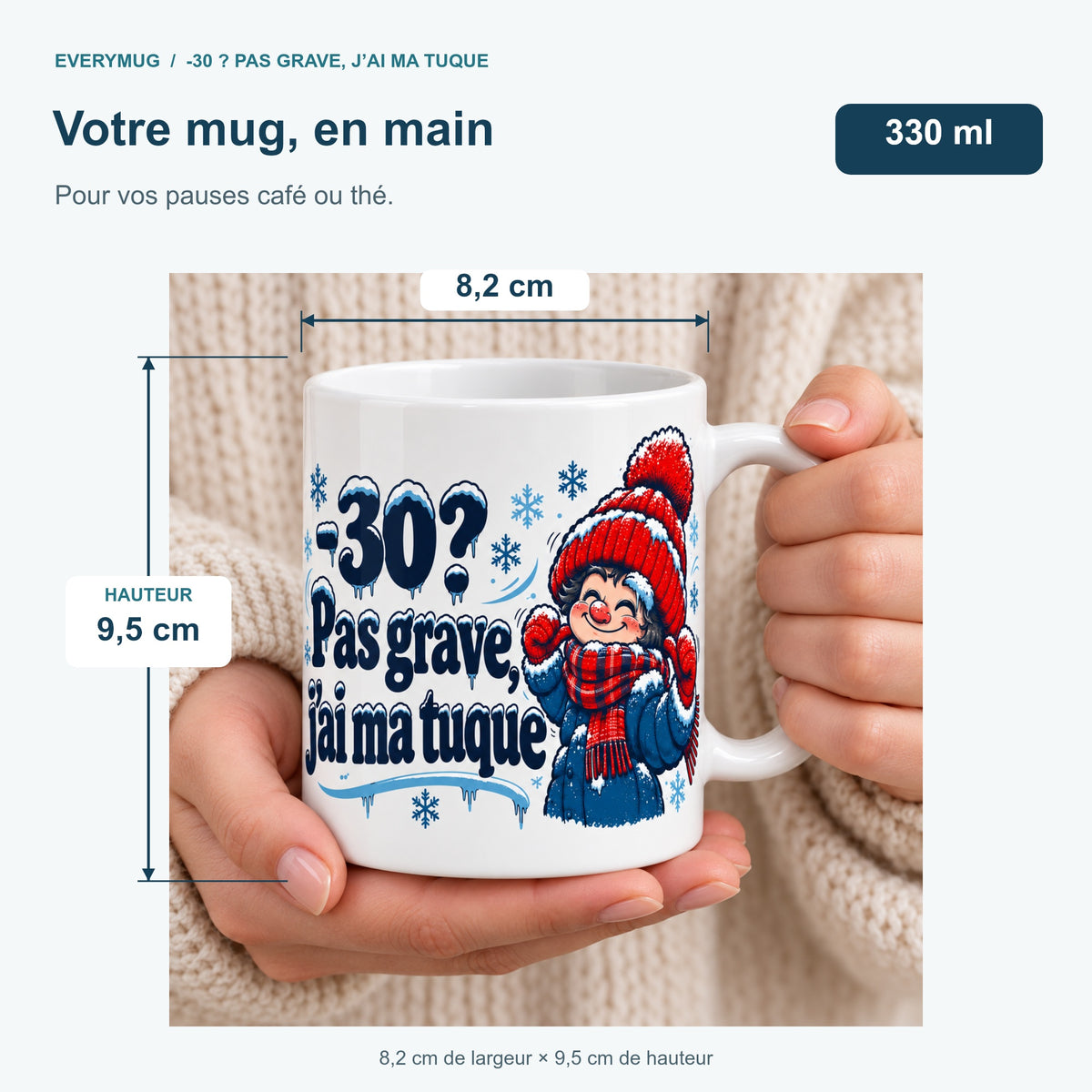 Mug -30 ? Pas grave, j’ai ma tuque — dimensions