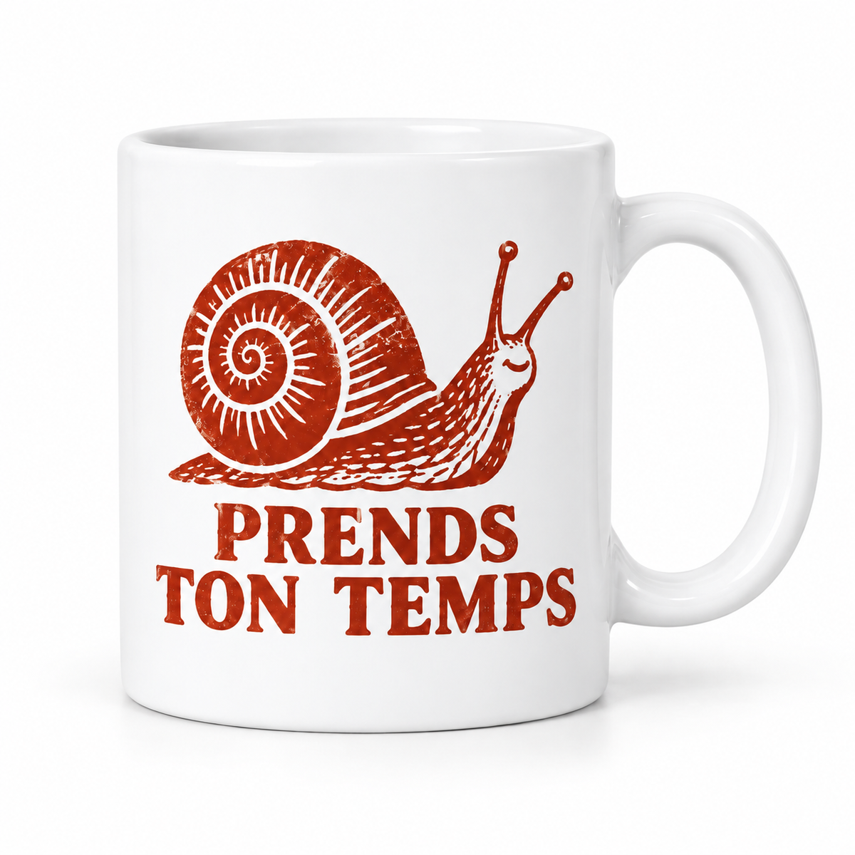 Mug Prends ton temps