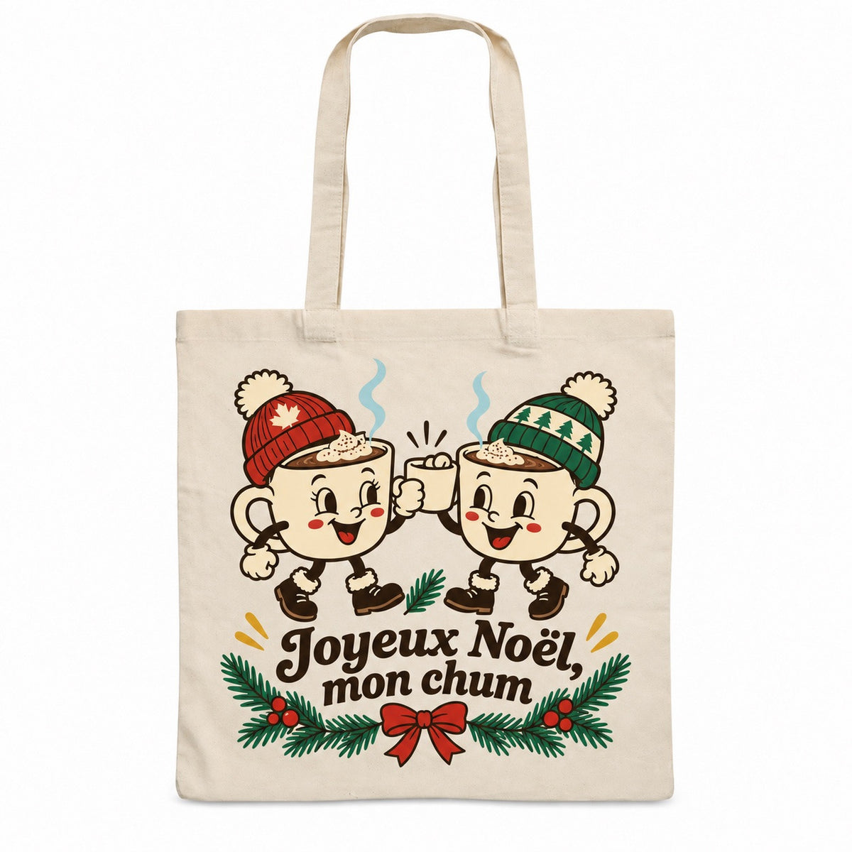 Tote bag « Joyeux Noël, mon chum » Essentiel, sac plat en coton naturel 140 g/m² de 38 × 42 cm, illustration rétro : deux tasses de chocolat chaud souriantes en tuques rouge et verte qui trinquent près d'une branche de sapin
