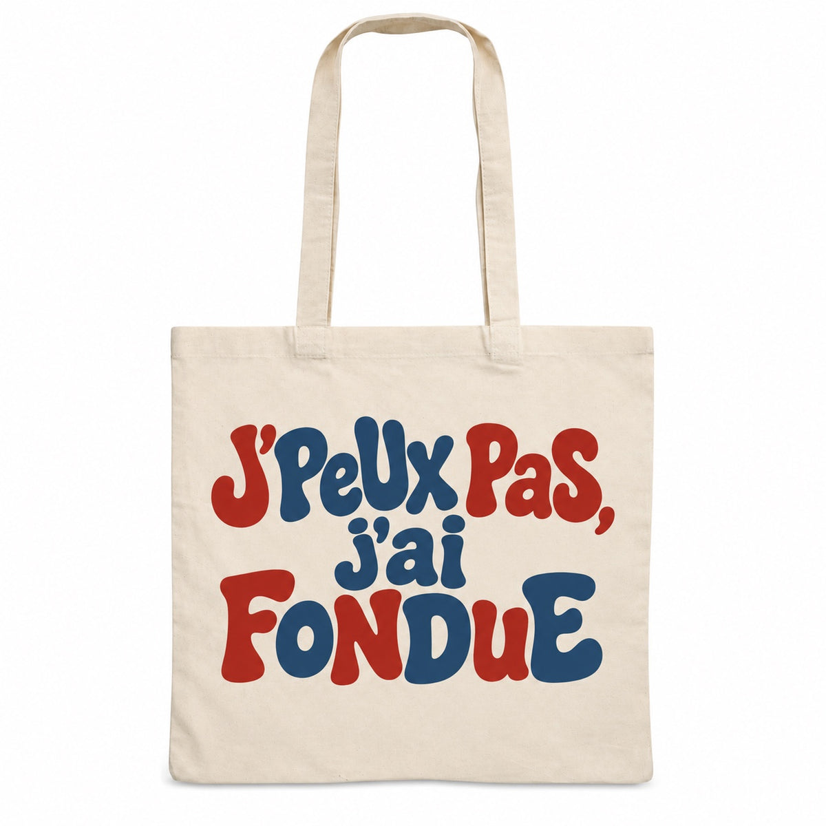 Tote bag « J'peux pas, j'ai fondue » Essentiel, sac plat en coton naturel 140 g/m² de 38 × 42 cm, grand lettrage rétro en rouge brique et bleu ardoise