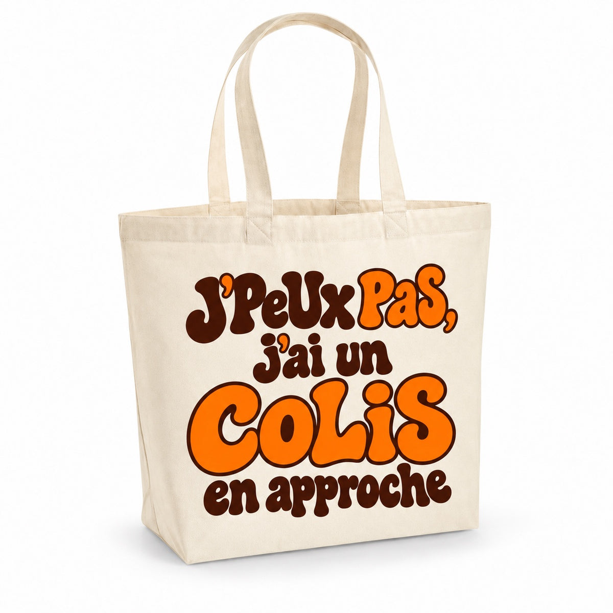 Tote bag « J'peux pas, j'ai un colis en approche » Premium, cabas à soufflet en coton naturel 200 g/m² de 18 litres, grand lettrage rétro en chocolat et orange