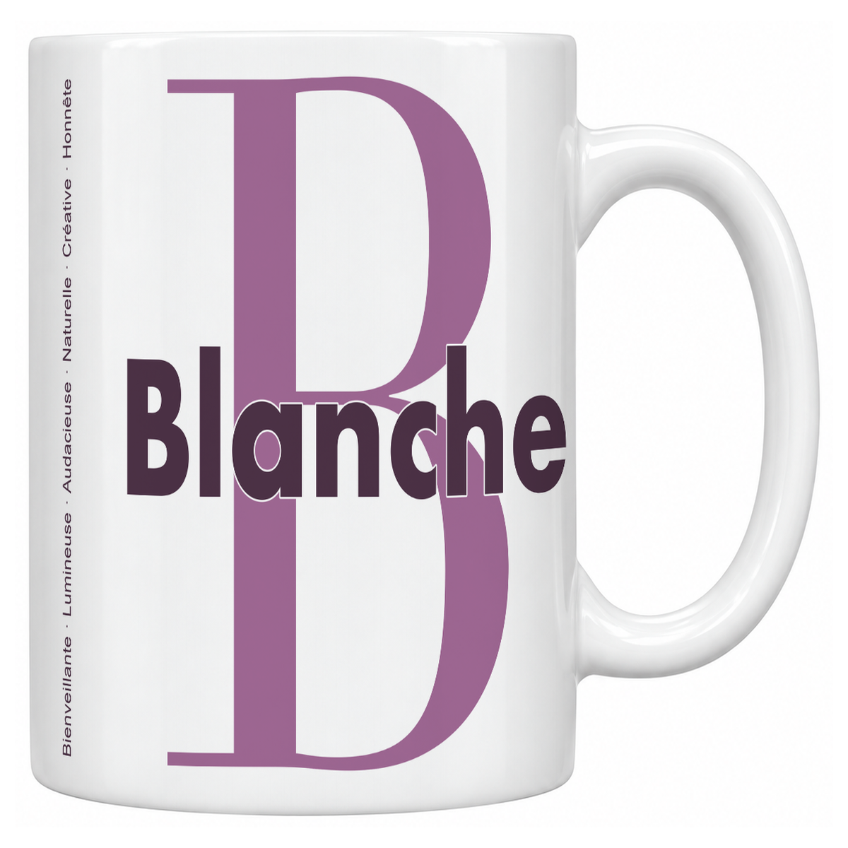 Mug blanc céramique 330 ml prénom Blanche : grande initiale B, prénom Blanche en lettres bold et six qualités verticales sur le côté