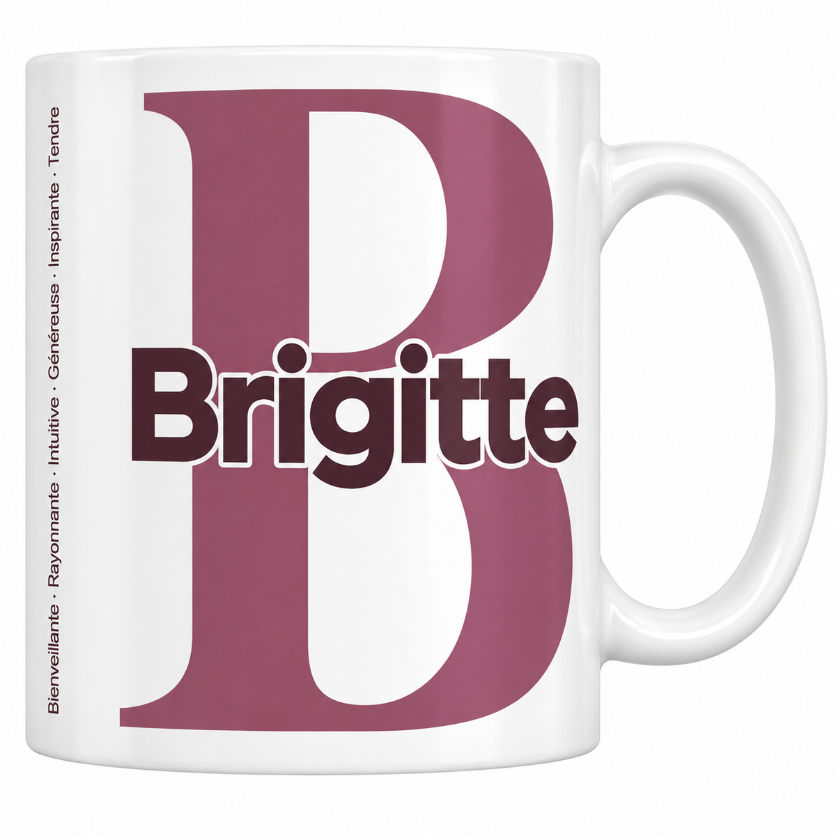 Mug blanc céramique 330 ml prénom Brigitte : grande initiale B, prénom Brigitte en lettres bold et six qualités verticales sur le côté