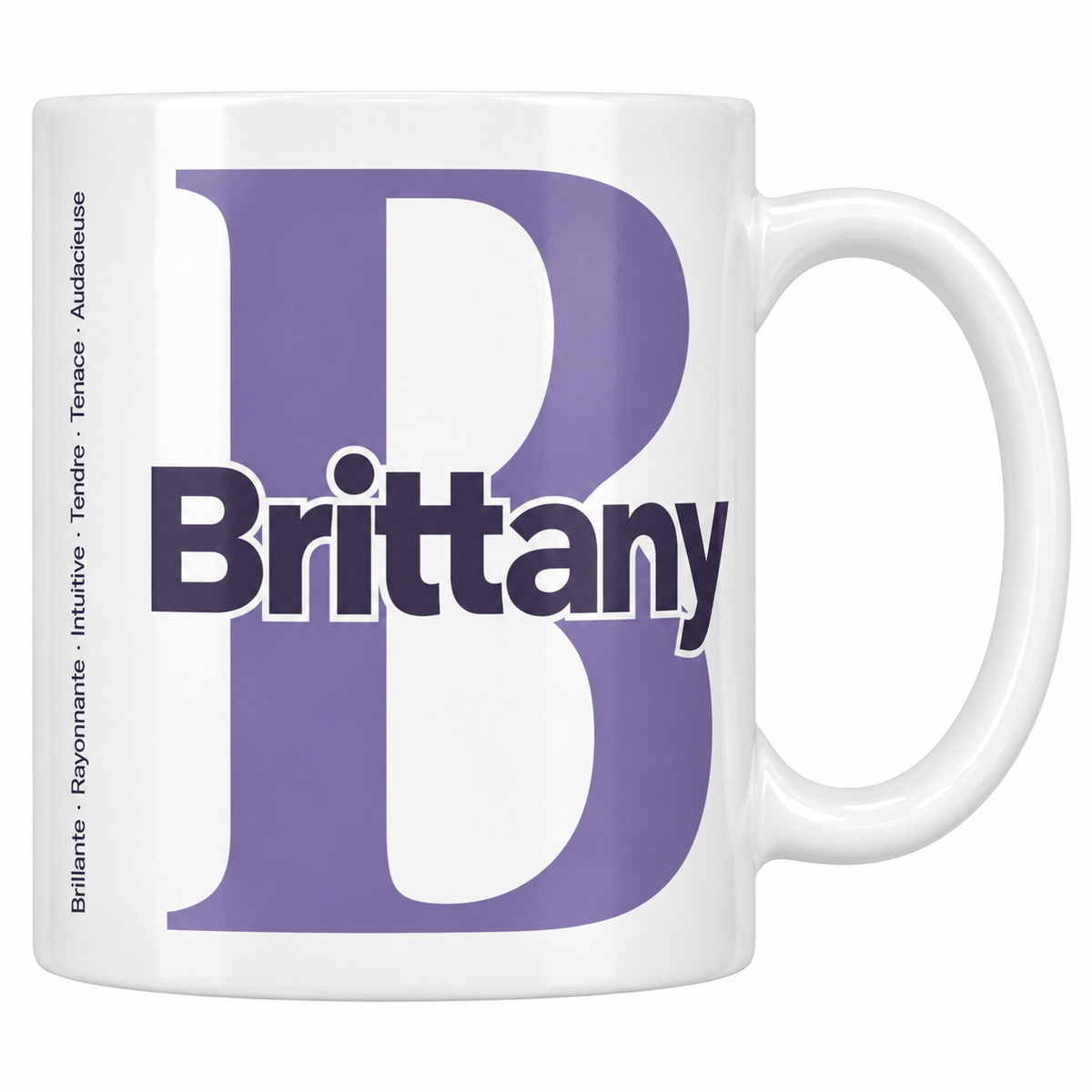 Mug blanc céramique 330 ml prénom Brittany : grande initiale B, prénom Brittany en lettres bold et six qualités verticales sur le côté