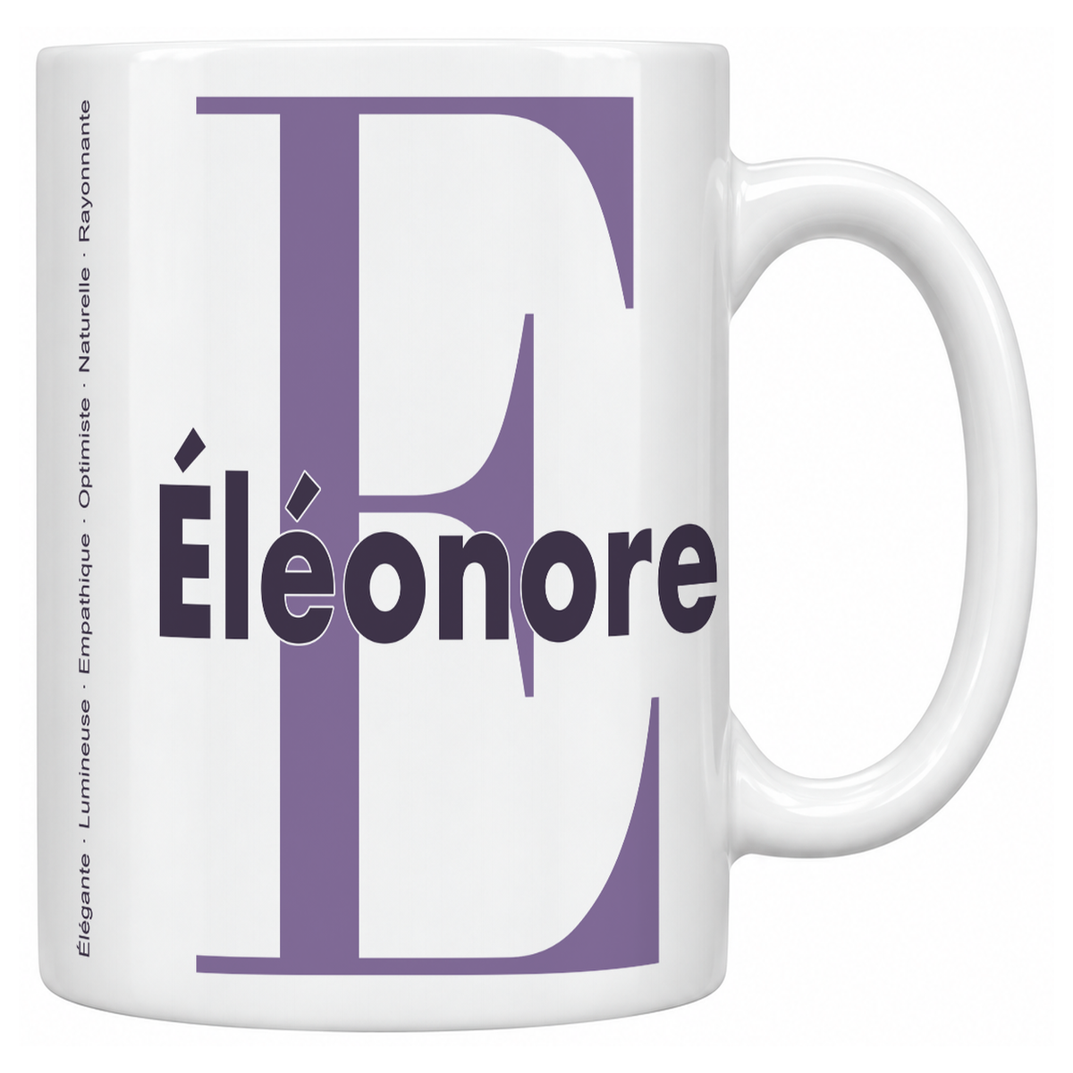 Mug blanc céramique 330 ml prénom Éléonore : grande initiale E, prénom Éléonore en lettres bold et six qualités verticales sur le côté