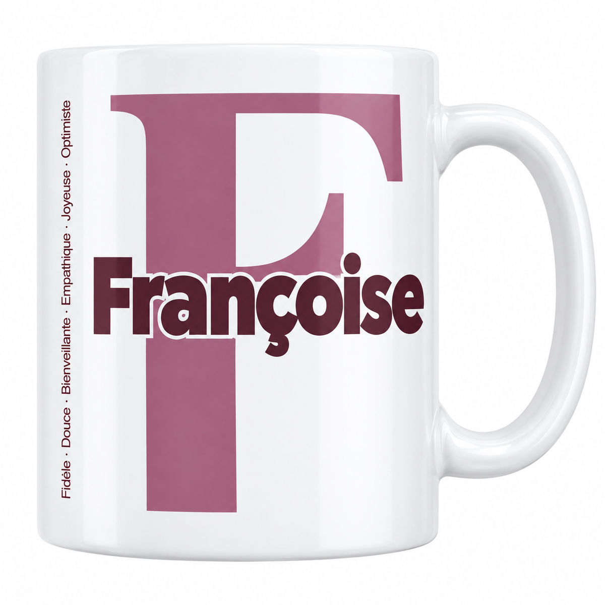 Mug blanc céramique 330 ml prénom Françoise : grande initiale F, prénom Françoise en lettres bold et six qualités verticales sur le côté