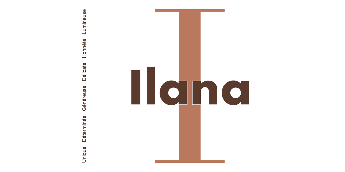 Visuel à plat du mug prénom Ilana : initiale I pleine hauteur, prénom Ilana centré et ligne verticale « Unique · Déterminée · Généreuse · Délicate · Honnête · Lumineuse »