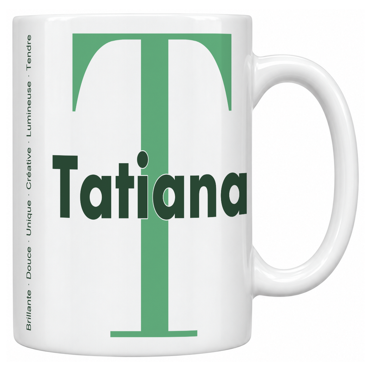 Mug blanc céramique 330 ml prénom Tatiana : grande initiale T, prénom Tatiana en lettres bold et six qualités verticales sur le côté