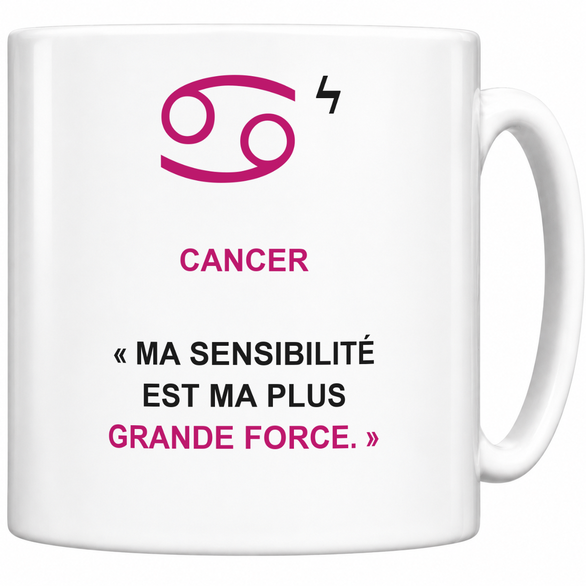 Mug blanc céramique 330 ml signe Cancer ♋ : symbole, nom CANCER et phrase « Ma sensibilité est ma plus grande force. » en capitales