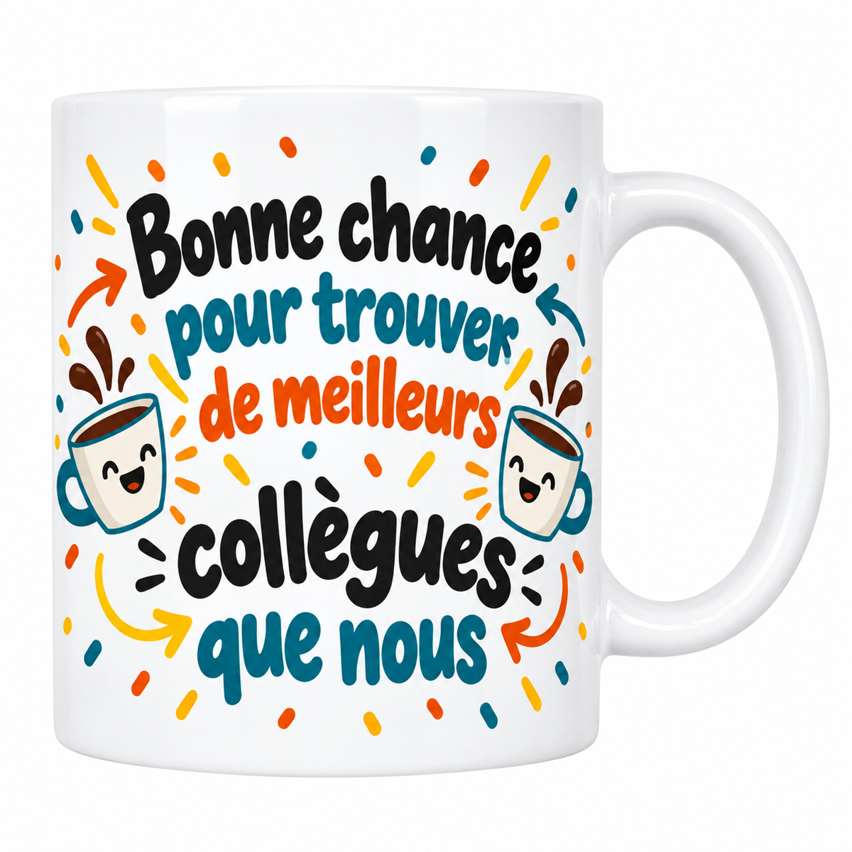 Mug blanc Bonne chance pour trouver de meilleurs collègues que nous avec deux tasses souriantes et confettis