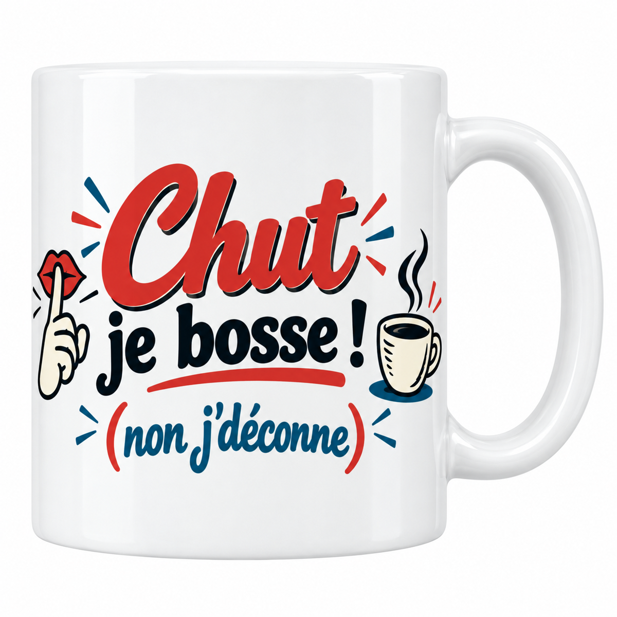 Mug crème Chut je bosse non j'déconne avec doigt sur la bouche et tasse fumante