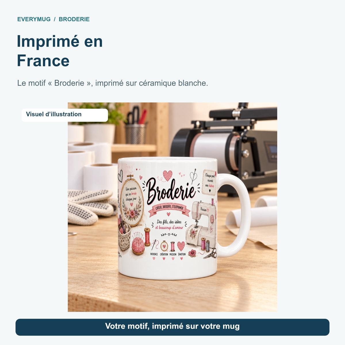 Mug Broderie dans l'atelier d'impression en France, près de la presse à mugs