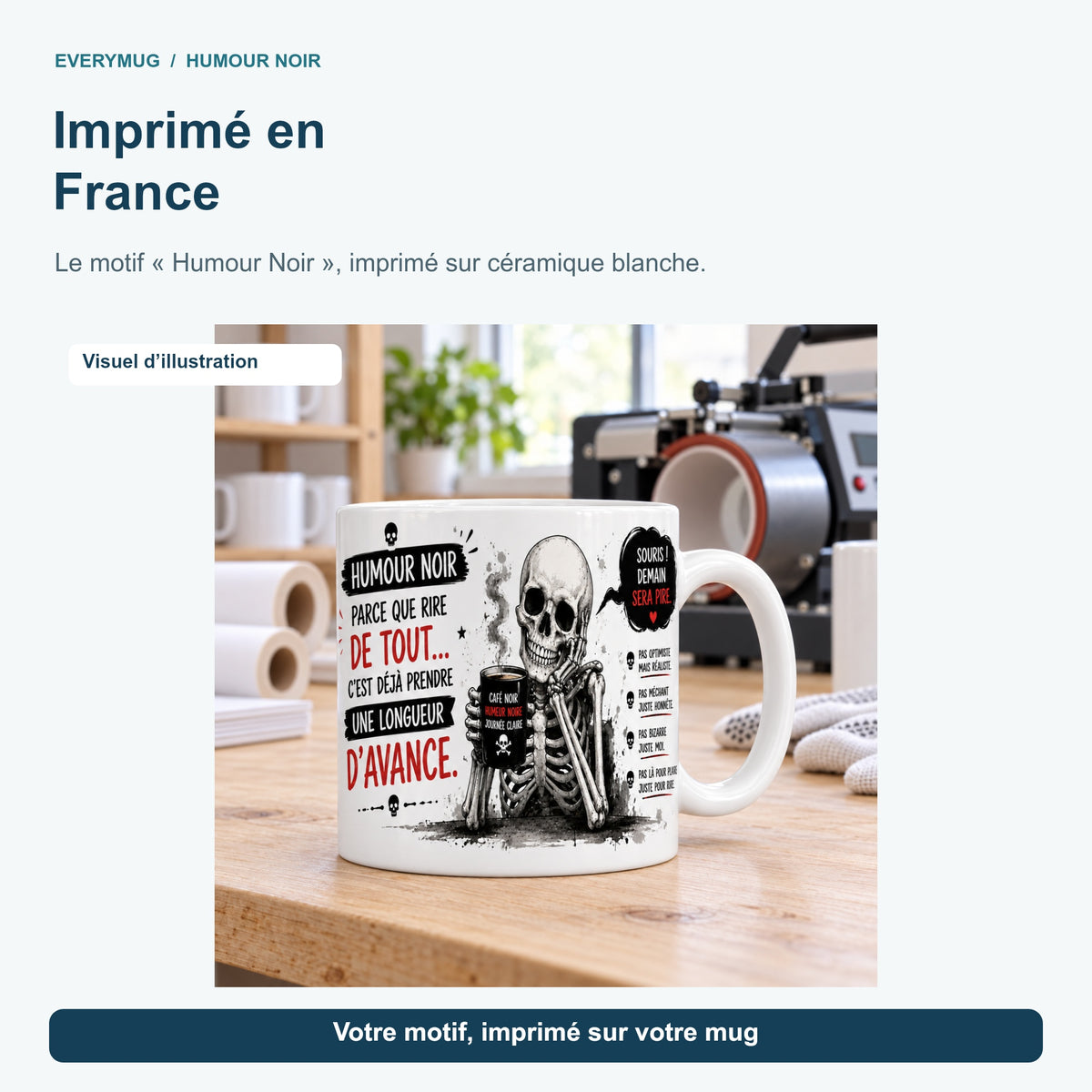 Mug Humour Noir dans l'atelier d'impression en France, près de la presse à mugs