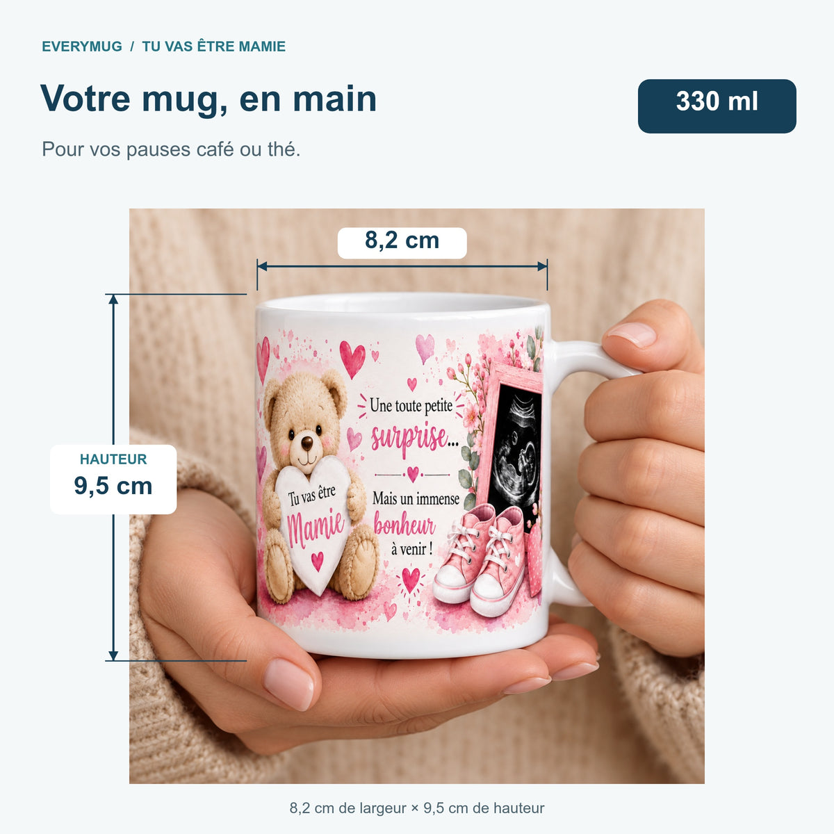 Mug Tu vas être Mamie tenu en main : 8,2 cm de largeur, 9,5 cm de hauteur, 330 ml