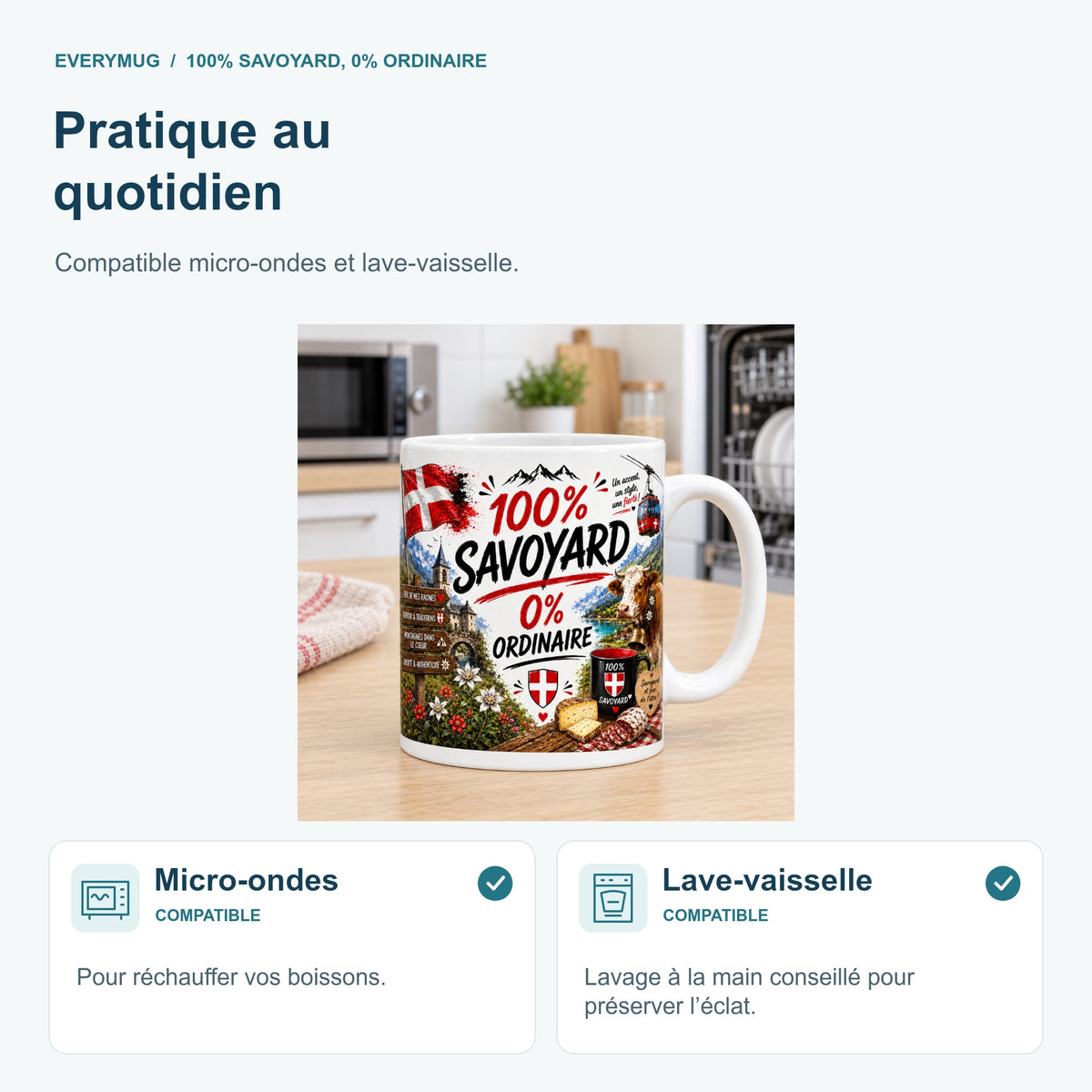 Mug 100% Savoyard, 0% Ordinaire compatible micro-ondes et lave-vaisselle, dans une cuisine