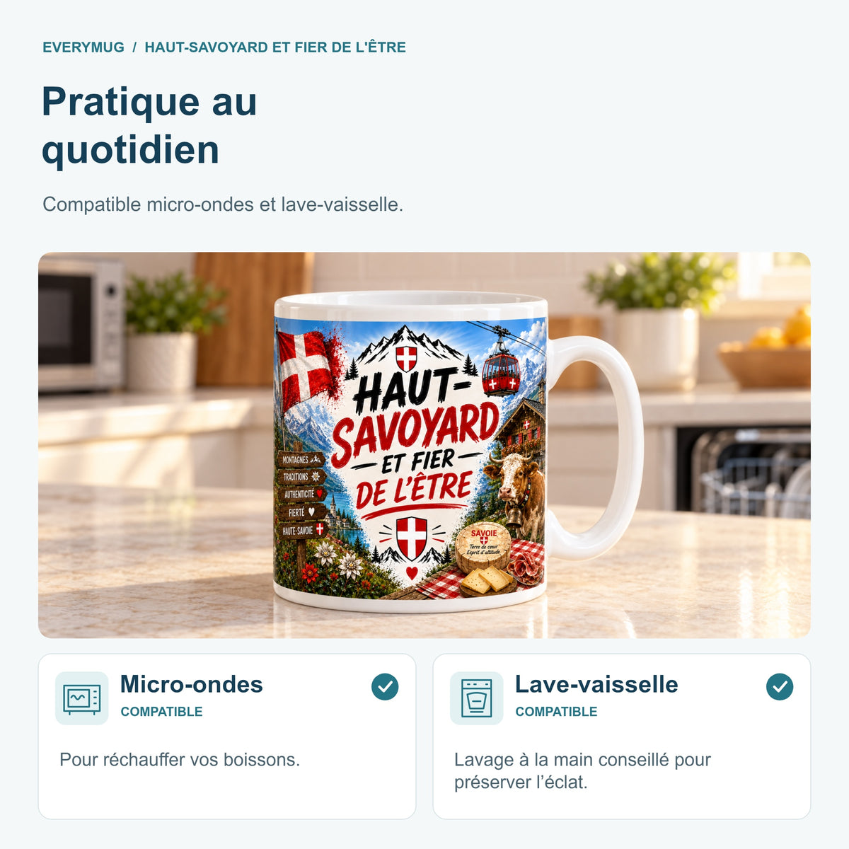 Mug Haut-Savoyard et Fier de l'Être compatible micro-ondes et lave-vaisselle, dans une cuisine