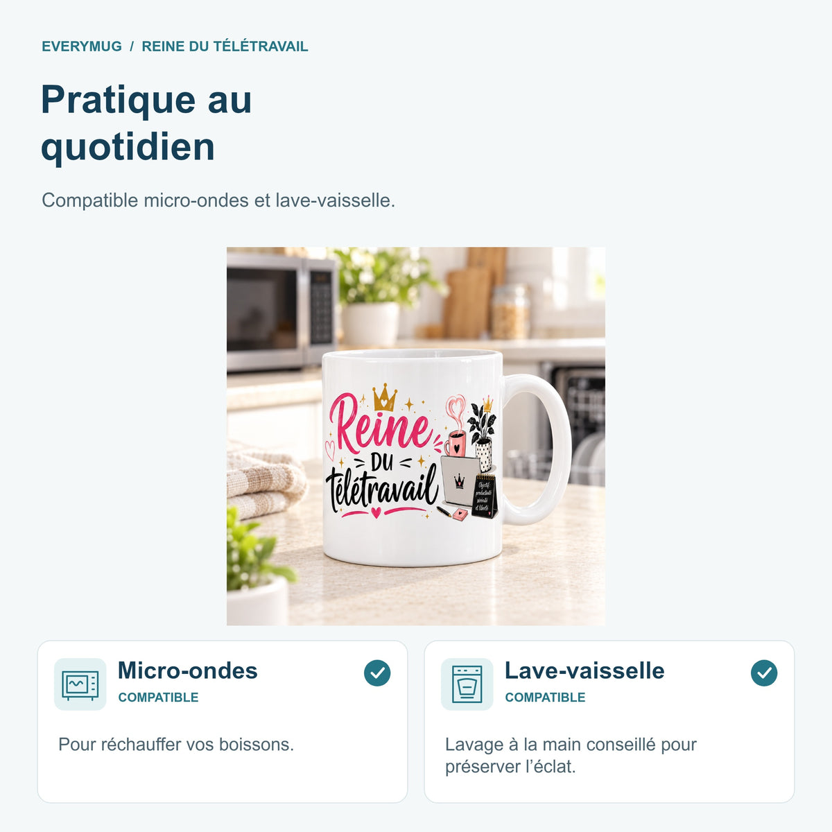 Mug Reine du Télétravail compatible micro-ondes et lave-vaisselle, dans une cuisine