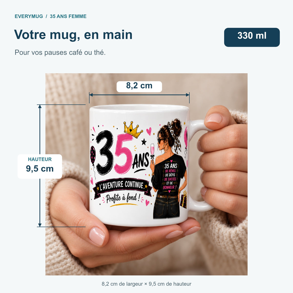 Mug 35 ans Femme tenu en main : 8,2 cm de largeur, 9,5 cm de hauteur, 330 ml