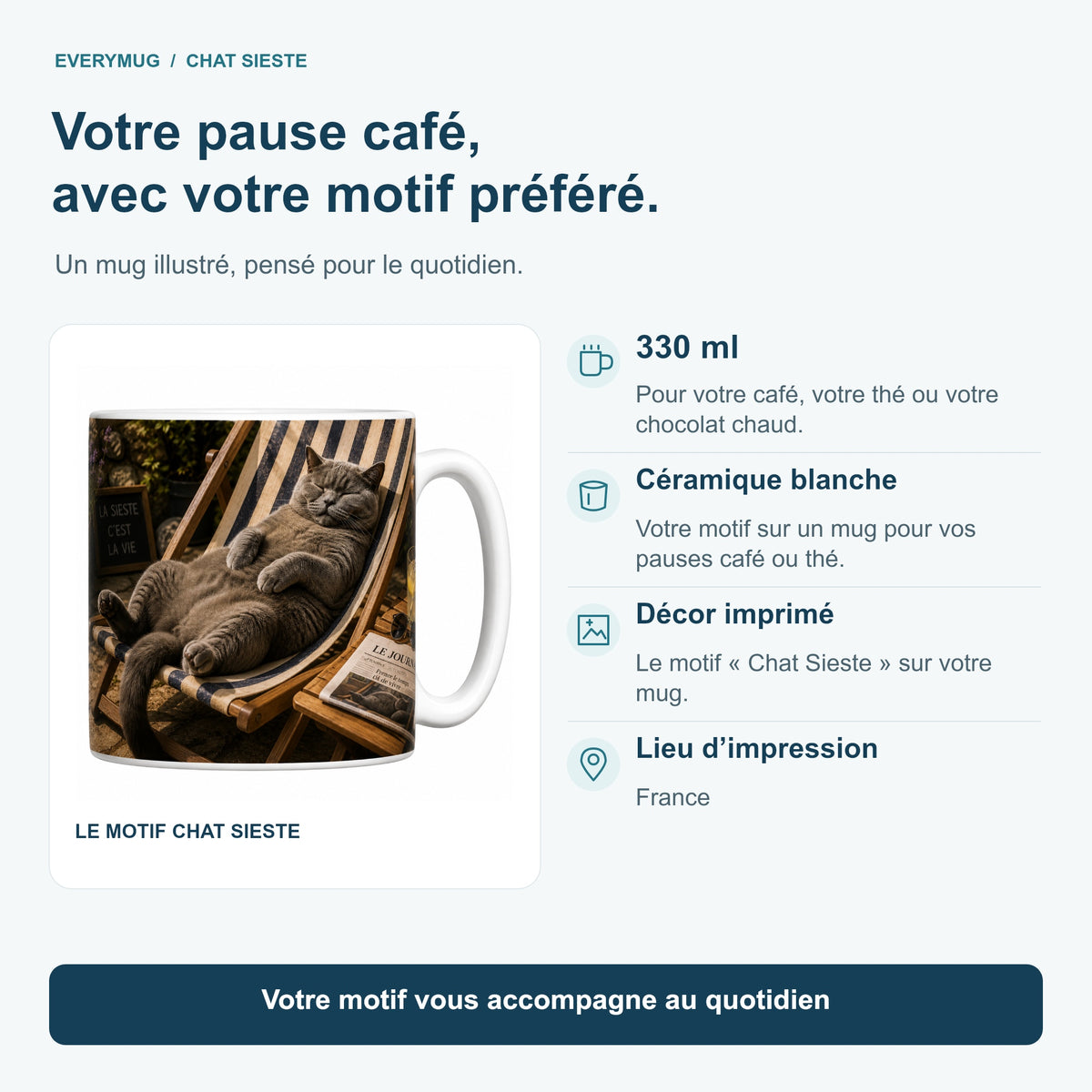 Caractéristiques du mug Chat Sieste : céramique blanche 330 ml, décor imprimé, impression en France