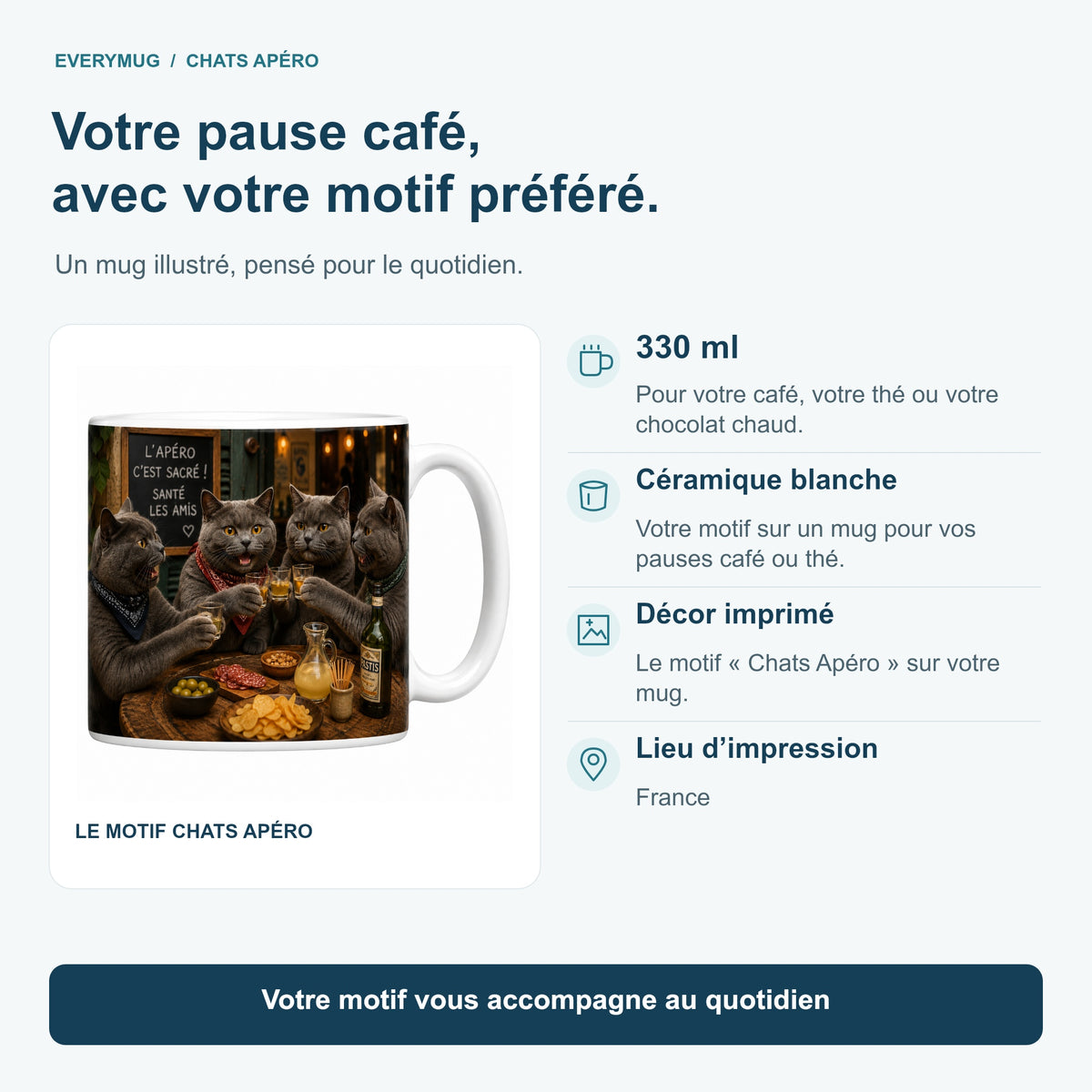 Caractéristiques du mug Chats Apéro : céramique blanche 330 ml, décor imprimé, impression en France