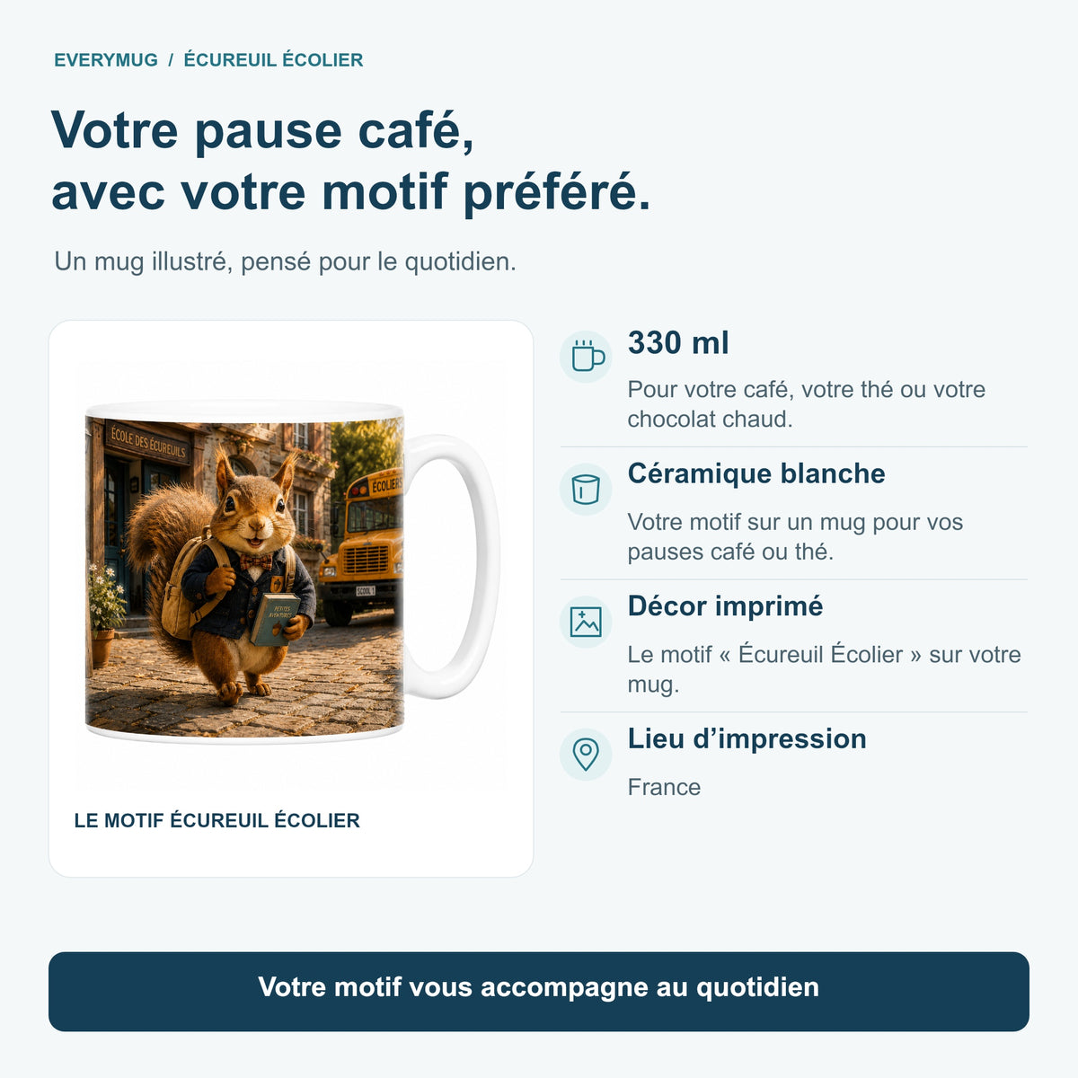 Caractéristiques du mug Écureuil Écolier : céramique blanche 330 ml, décor imprimé, impression en France
