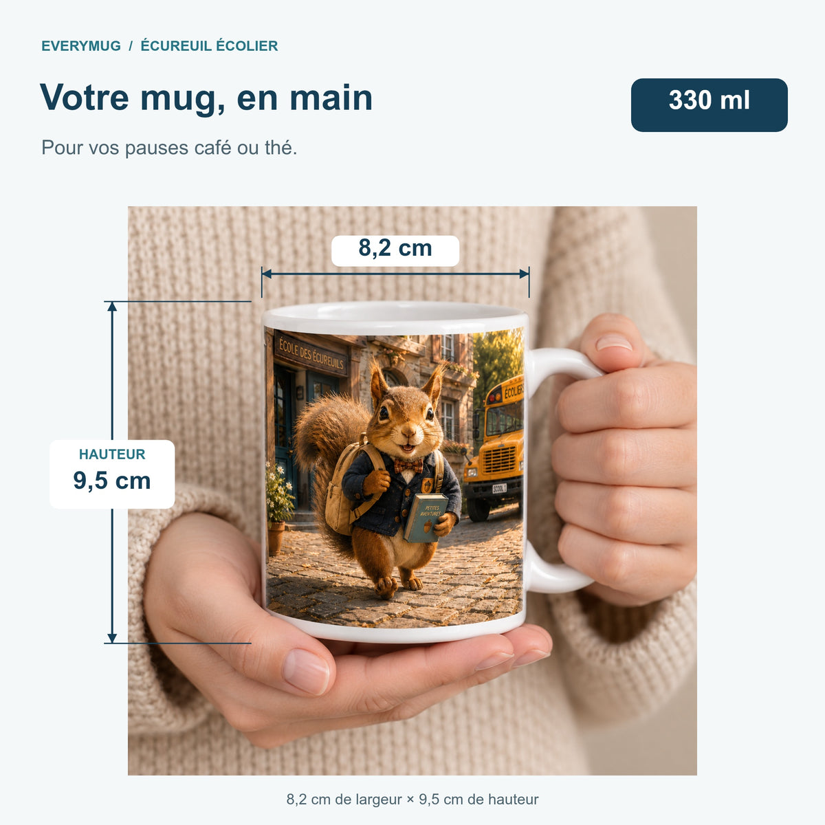 Mug Écureuil Écolier tenu en main : 8,2 cm de largeur, 9,5 cm de hauteur, 330 ml