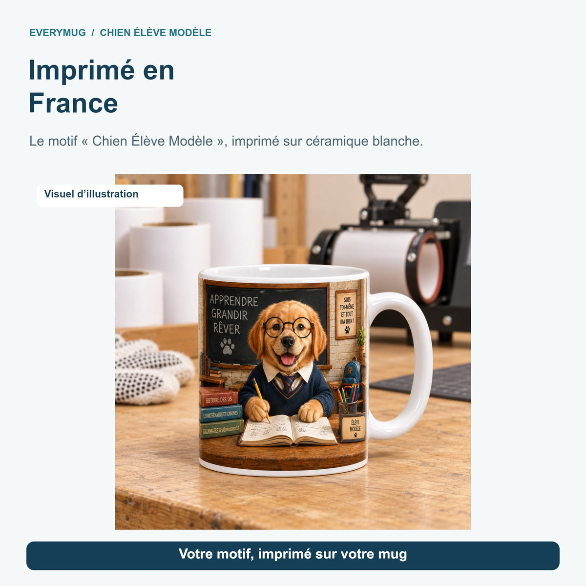 Mug Chien Élève Modèle dans l'atelier d'impression en France, près de la presse à mugs