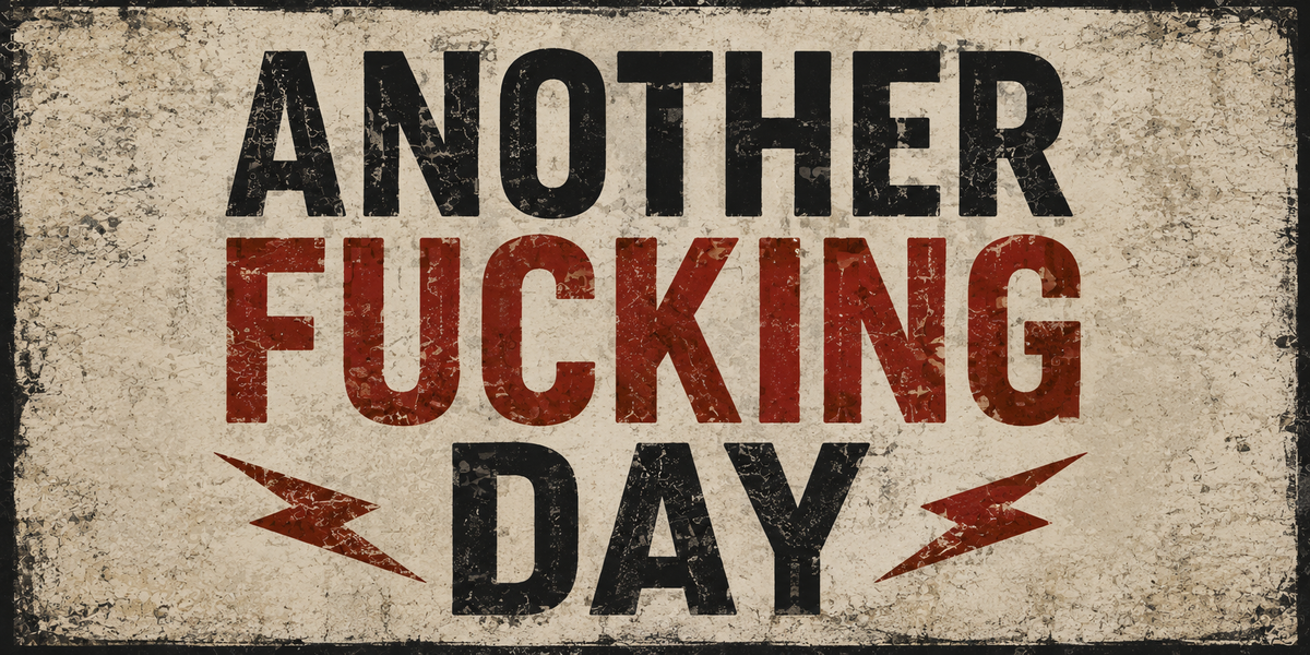 Visuel « Another Fucking Day » : typographie grunge vintage sur fond béton patiné et éclairs