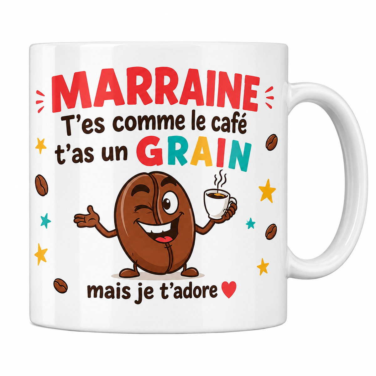 Mug céramique 330 ml Marraine humour : grain de café cartoon et « t'as un grain, mais je t'adore »