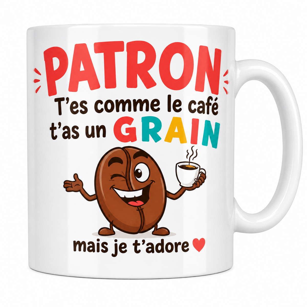 Mug céramique 330 ml Patron humour : grain de café cartoon et « t'as un grain, mais je t'adore »