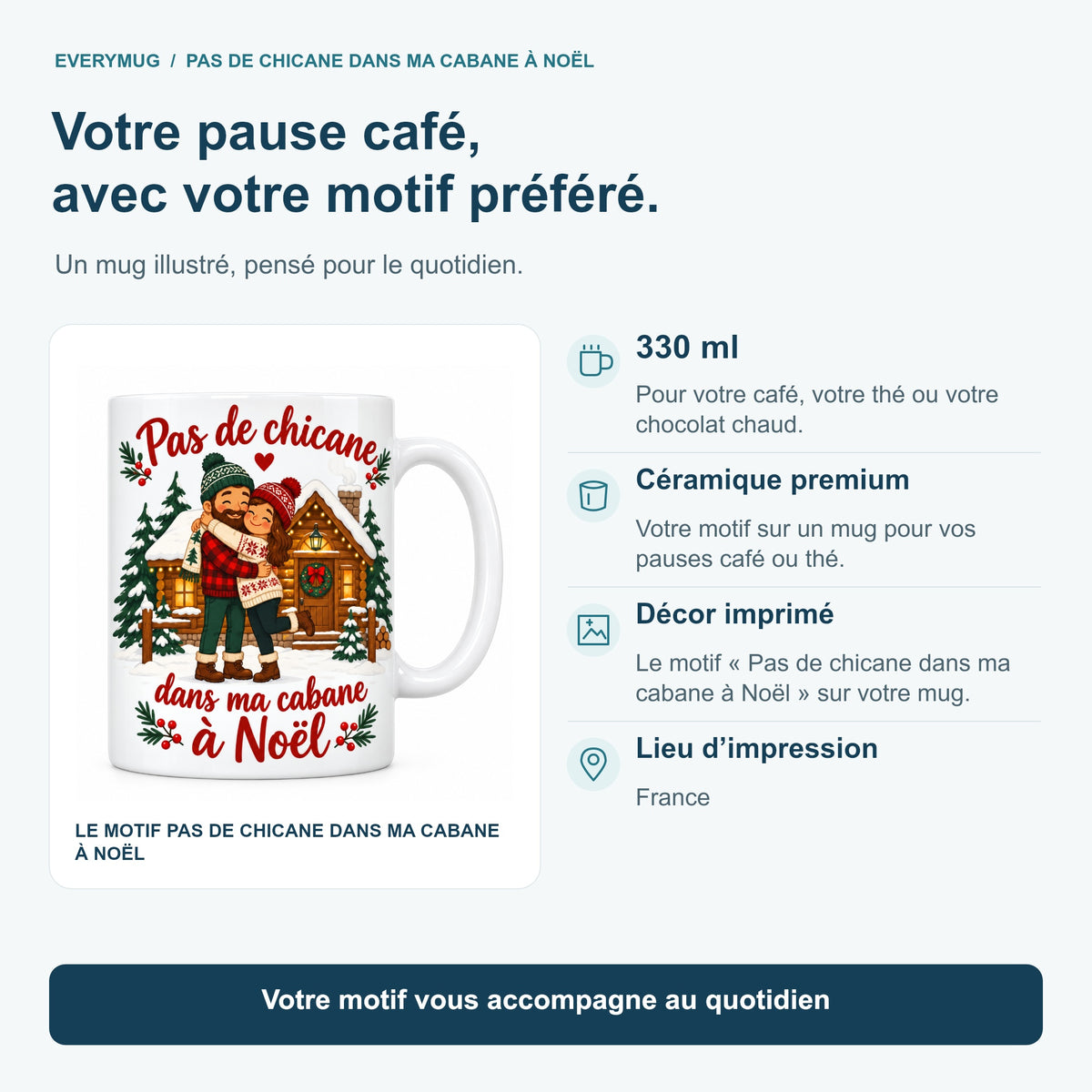 Mug Pas de chicane dans ma cabane à Noël — caracteristiques