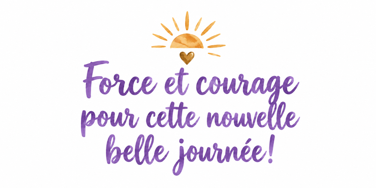Visuel Force et Courage lavande