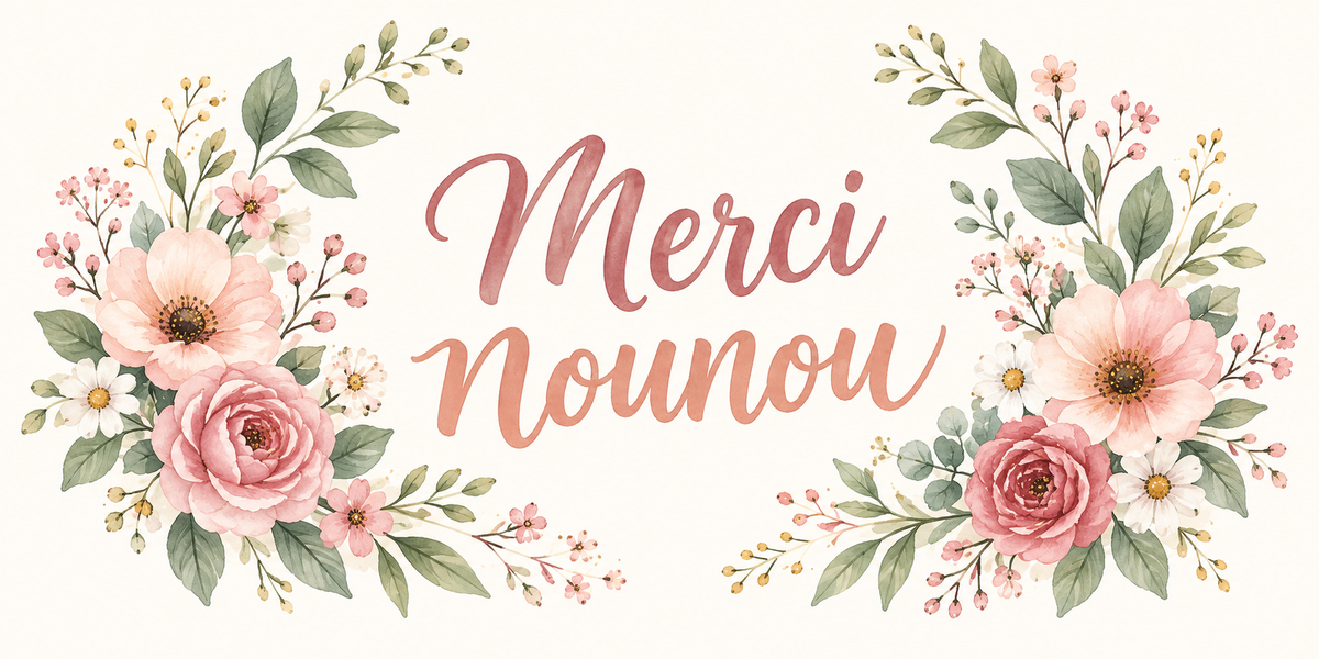 Visuel aquarelle roses poudrées et feuillages vert sauge avec le texte Merci nounou