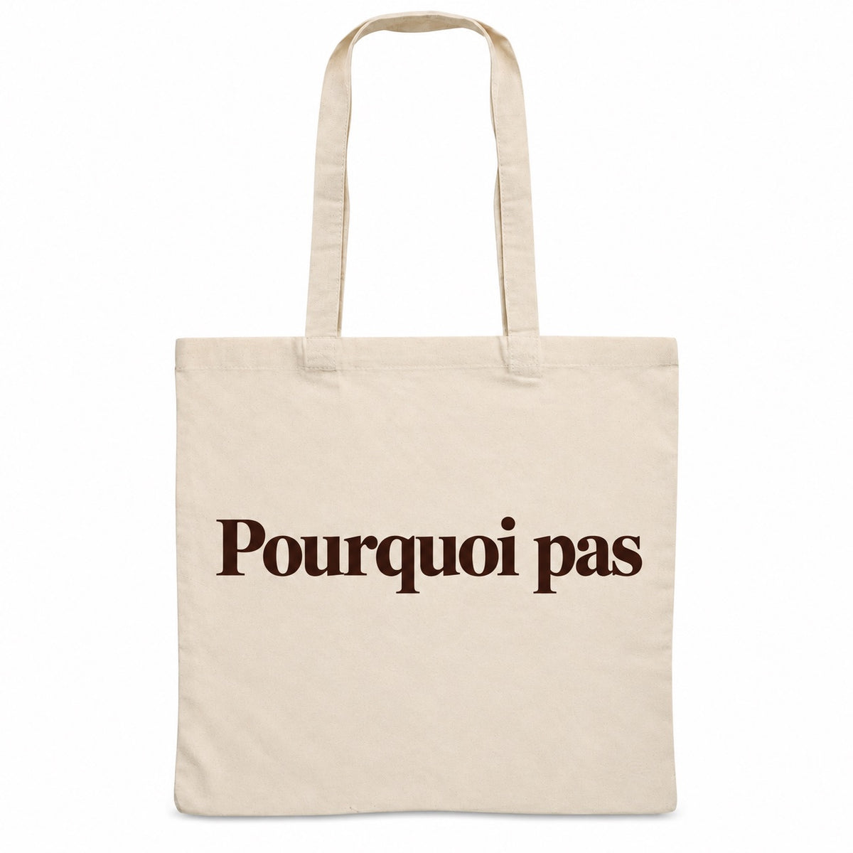 Tote bag « Pourquoi pas » Essentiel, sac plat en coton naturel 140 g/m² de 38 × 42 cm, typographie serif minimaliste brun espresso