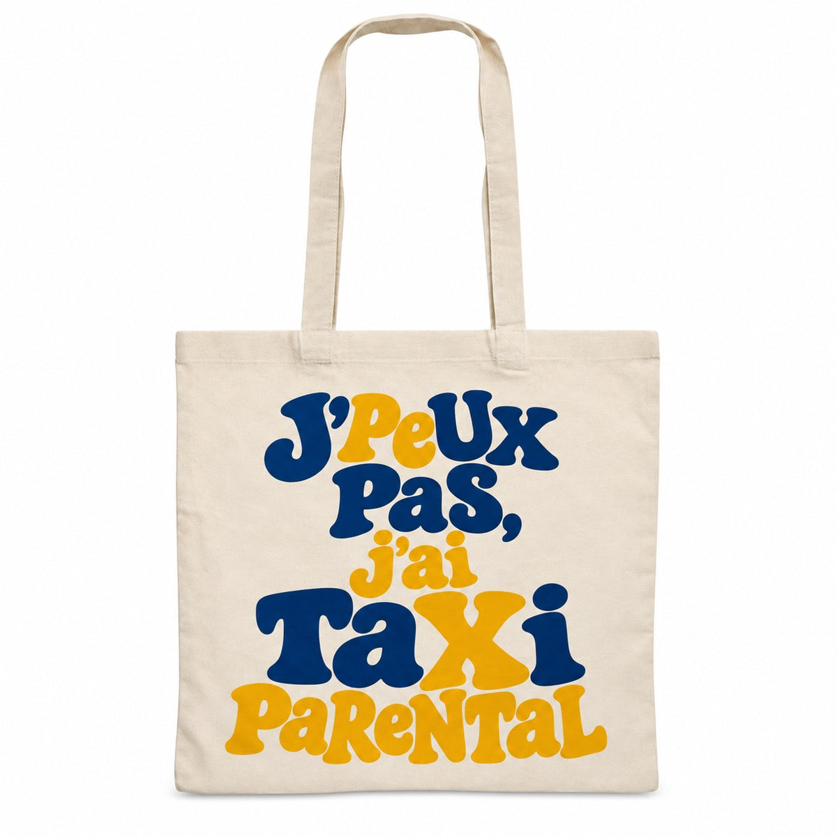 Tote bag « J'peux pas, j'ai taxi parental » Essentiel, sac plat en coton naturel 140 g/m² de 38 × 42 cm, grand lettrage rétro en bleu marine et jaune moutarde