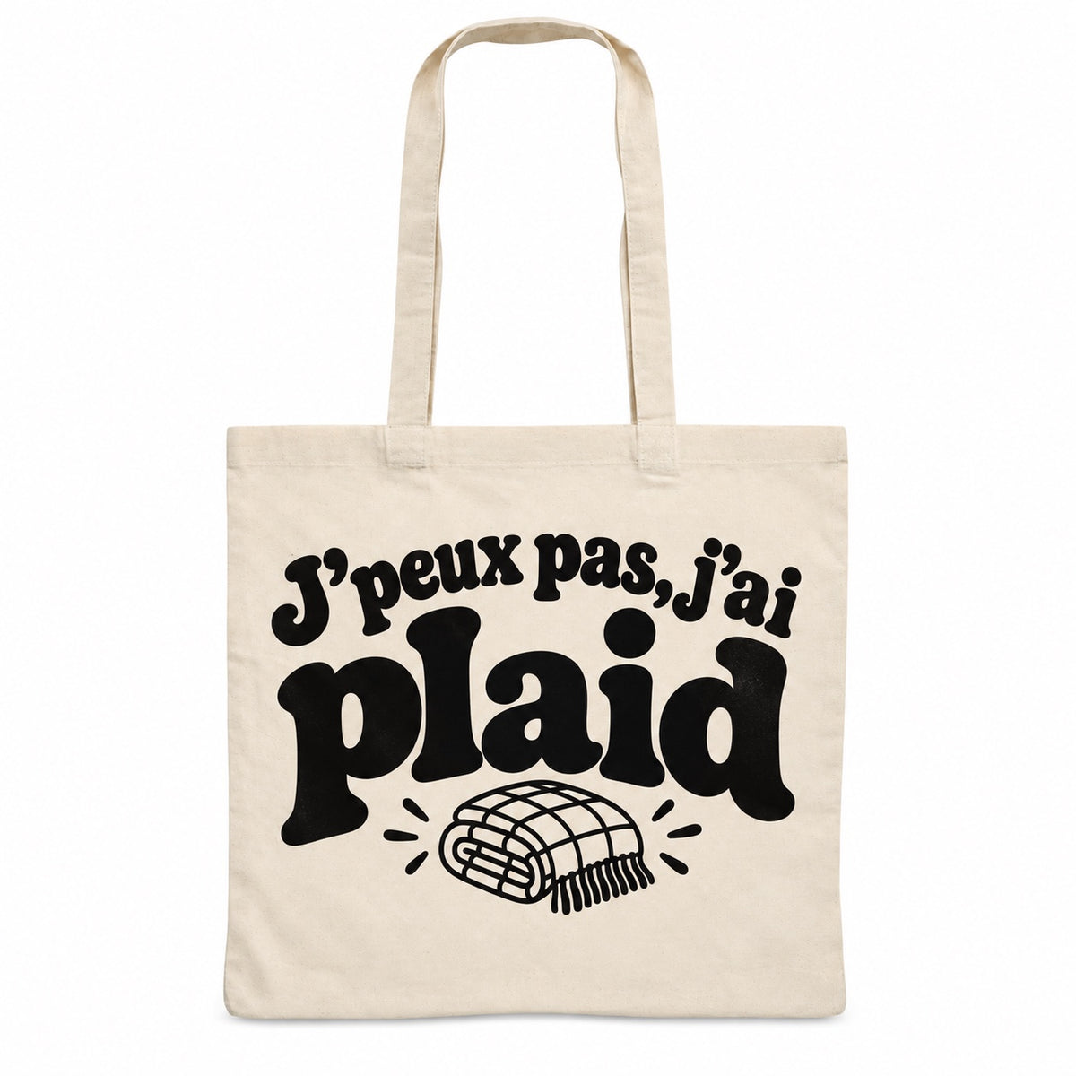 Tote bag « J'peux pas, j'ai plaid » Essentiel, sac plat en coton naturel 140 g/m² de 38 × 42 cm, grand lettrage rétro noir et petit dessin au trait : un plaid plié