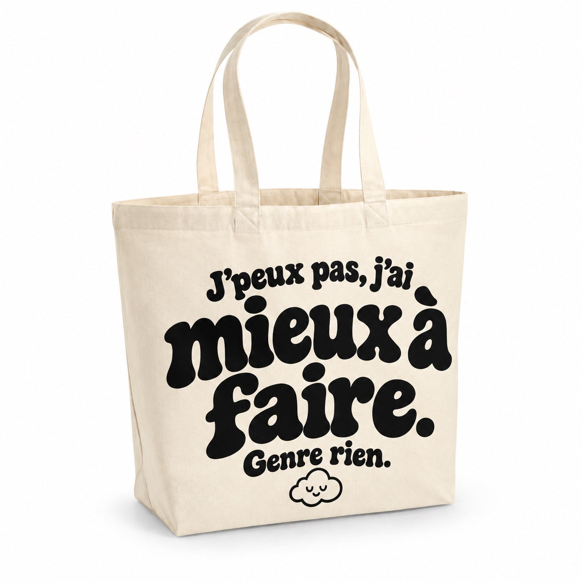 Tote bag « J'peux pas, j'ai mieux à faire. Genre rien. » Premium, cabas à soufflet en coton naturel 200 g/m² de 18 litres, grand lettrage rétro noir et petit dessin au trait : un petit nuage