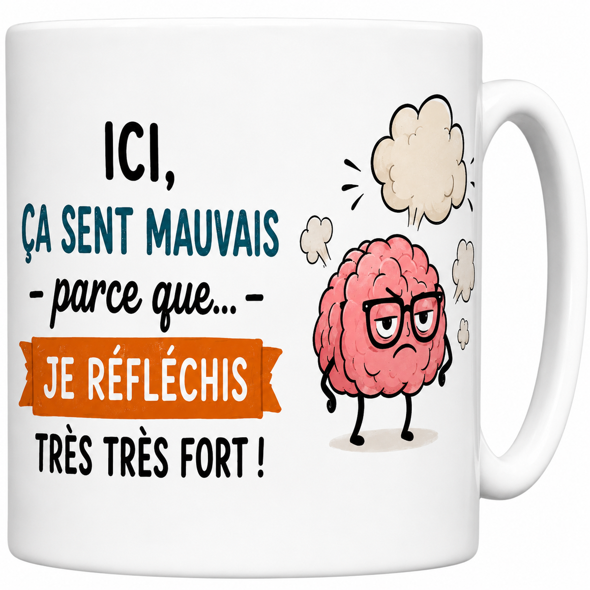 Mug céramique blanc, illustration humoristique d'un cerveau à lunettes et de la phrase ça sent mauvais parce que je réfléchis