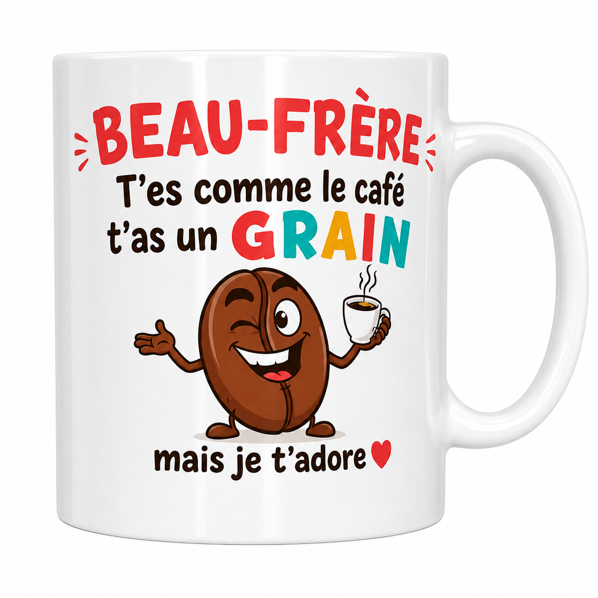 Mug céramique 330 ml Beau-Frère humour : grain de café cartoon et « t'as un grain »