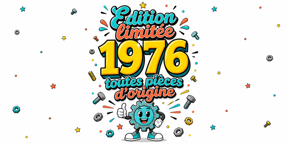 Visuel « Édition limitée 1976, toutes pièces d'origine », millésime jaune et engrenage