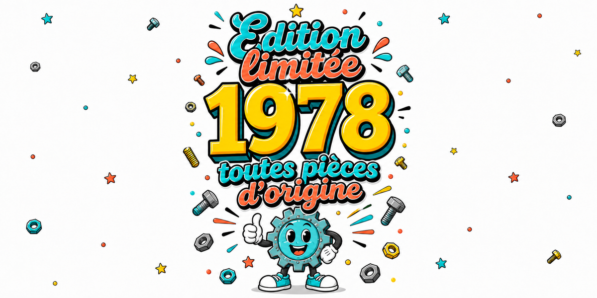 Visuel « Édition limitée 1978, toutes pièces d'origine », millésime jaune et engrenage