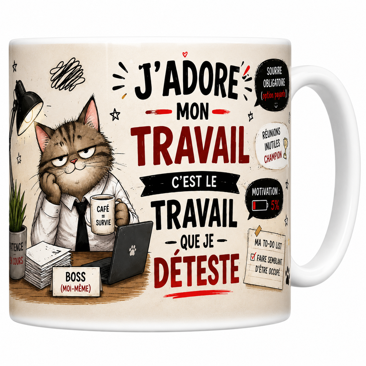 Mug céramique blanc « J'adore mon travail, c'est le travail que je déteste » : chat de bureau blasé et punchlines