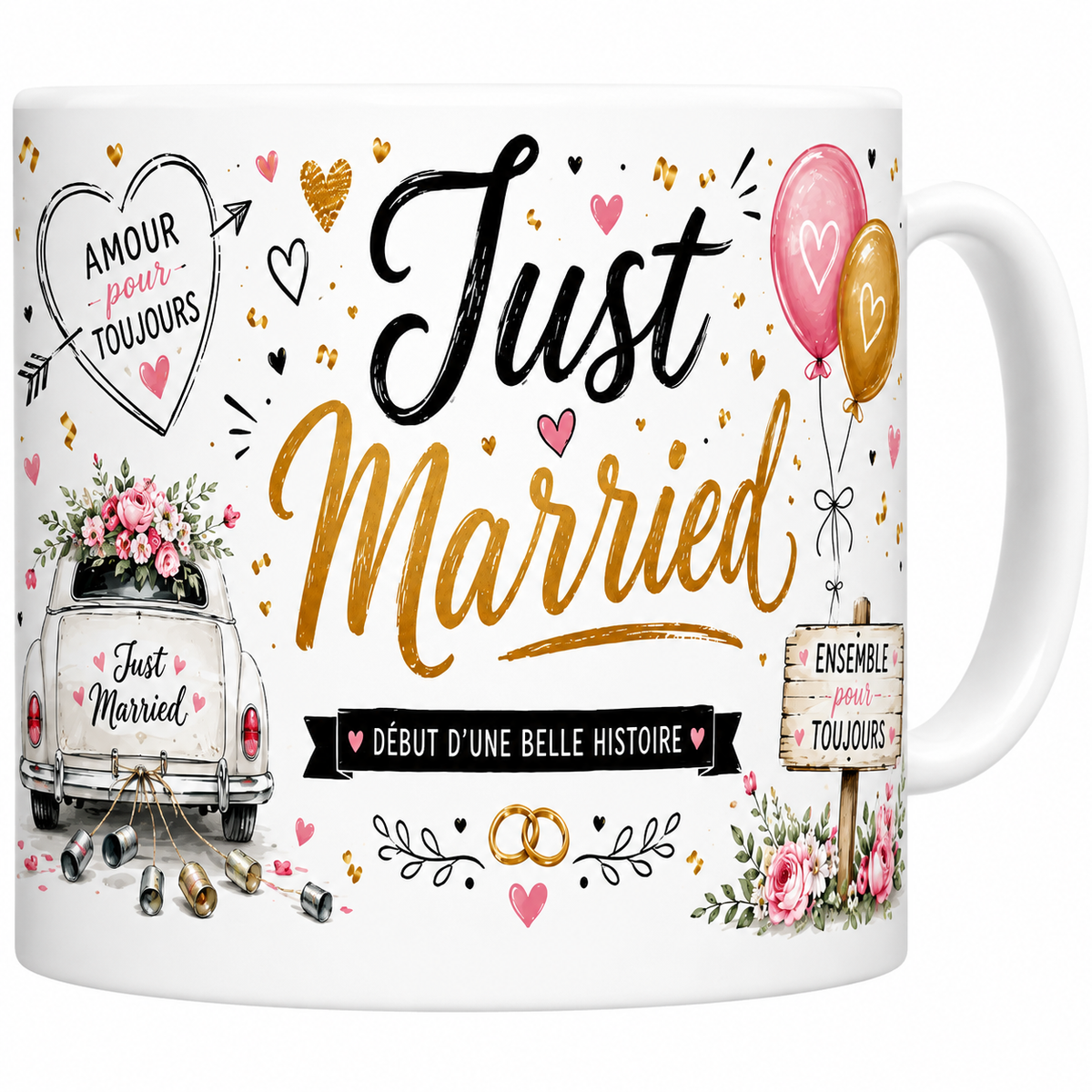 Mug céramique blanc Just Married « Début d'une belle histoire » : voiture de mariés et ballons roses et or