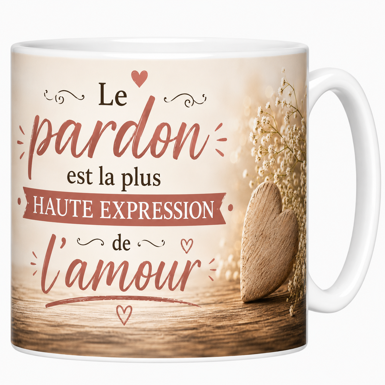Mug Le pardon est la plus haute expression de l'amour 330 ml, cœur en bois et gypsophile