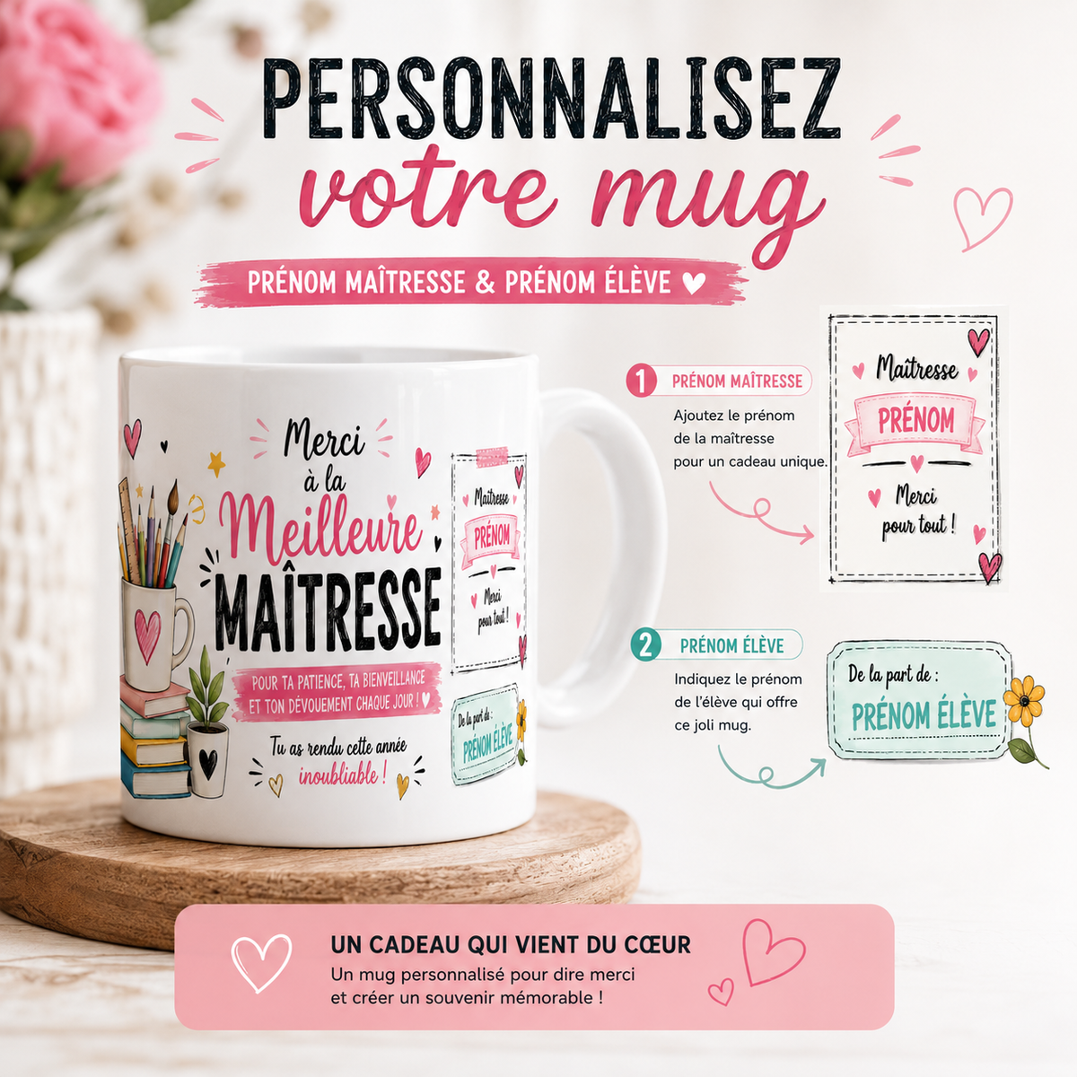 Mug Meilleure Maîtresse personnalisable : les 2 étapes pour ajouter le prénom de la maîtresse et de l'élève