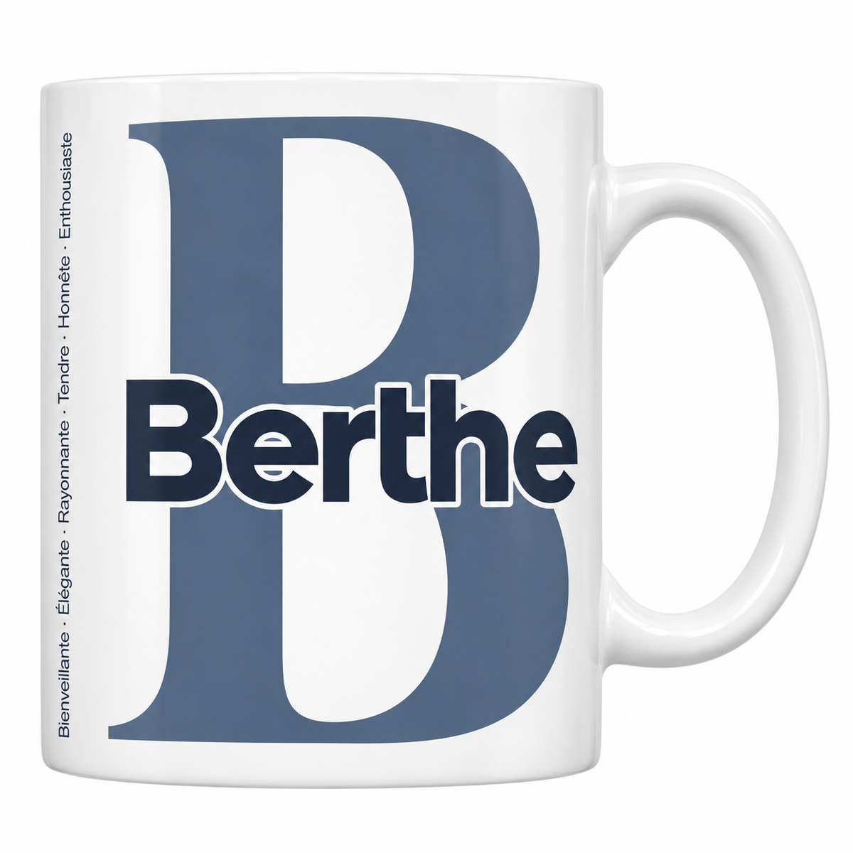 Mug blanc céramique 330 ml prénom Berthe : grande initiale B, prénom Berthe en lettres bold et six qualités verticales sur le côté